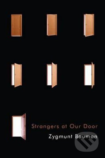 Kniha: Strangers at Our Door (Zygmunt Bauman). Polity Press, 2016