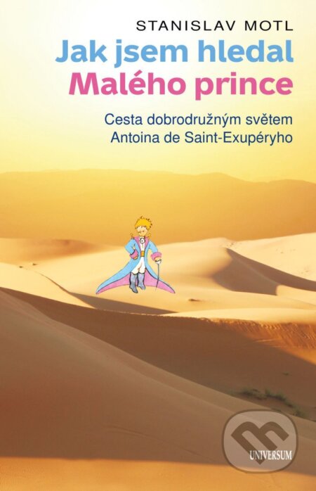 Jak jsem hledal Malého prince koupíte na Martinus.cz