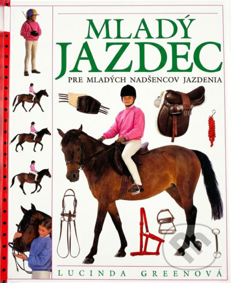 Kniha: Mladý jazdec (Autorský kolektív). Ikar, 2001