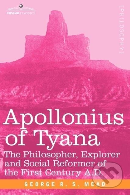 Kniha: Apollonius of Tyana (G. R. S. Mead). , 2007