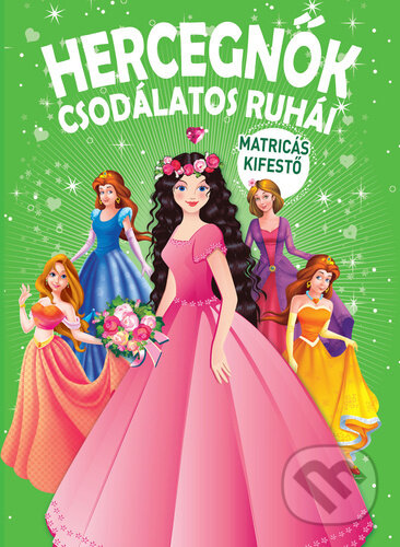 Kniha: Hercegnok csodálatos ruhái (Jaroslav Černý a Alice Hanáková)