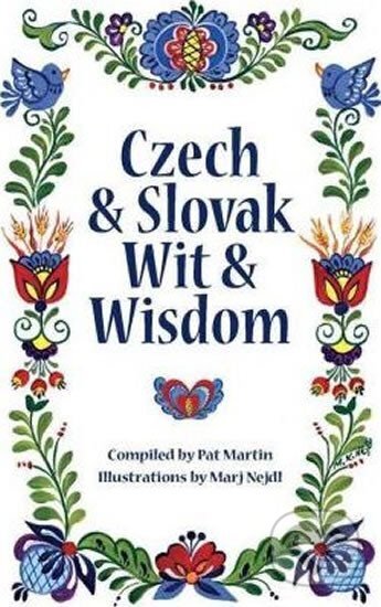 Kniha: Czech and Slovak Wit and Wisdom (Pat Martin). Folio, 2019