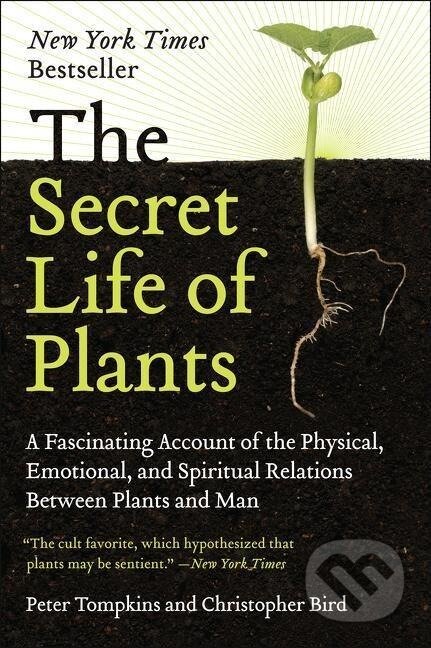 Kniha: The Secret Life of Plants (Peter Tompkins)
