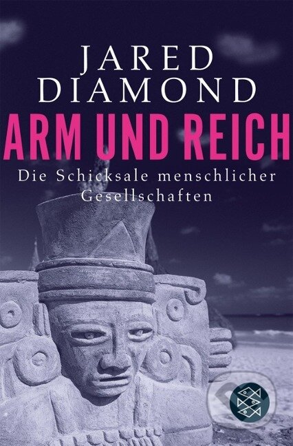 Kniha: Arm und Reich (Jared Diamond). Fischer Taschenbuch, 2006