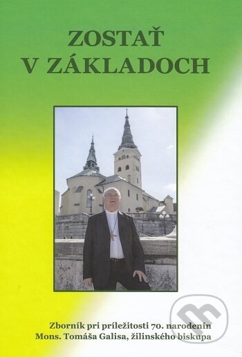 Kniha: Zostať v základoch (Inštitút Communio). Inštitút Communio, 2020