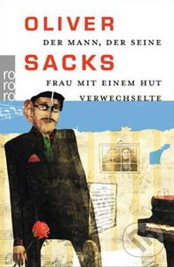 Kniha: Der Mann, Der Seine Frau, Mit Einem Hut Verwechsette (Oliver Sacks). , 2008