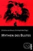 Kniha: Mythen des Blutes (Christina von Braun). Campus Verlag, 2007