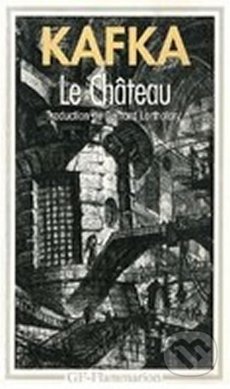 Kniha: Le Château (Franz Kafka). Flammarion, 1993