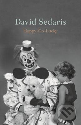 Happy-Go-Lucky - David Sedaris