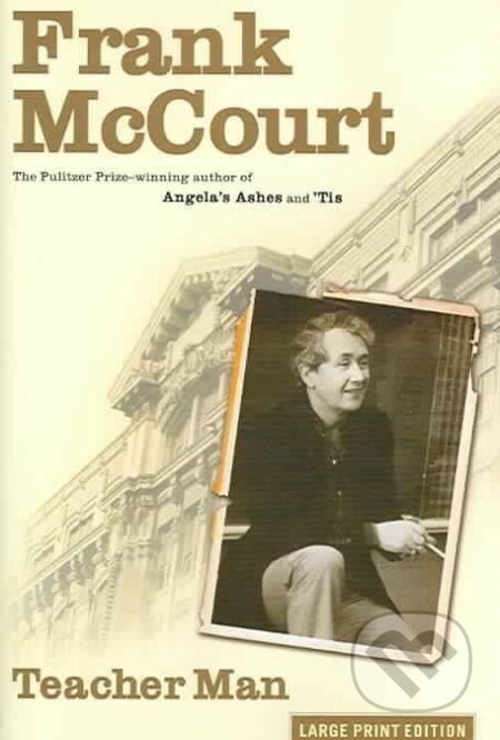 Kniha: Teacher Man (Frank McCourt). Simon & Schuster, 2006