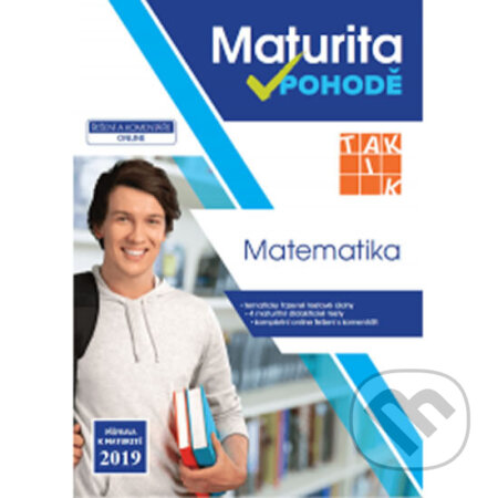 Kniha: Matematika - Maturita v pohodě (Taktik). Taktik, 2019