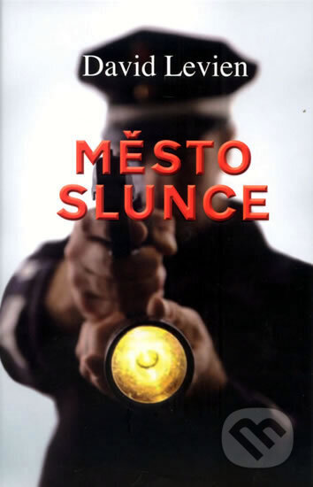 Kniha: Město slunce (Dávid Levien). NOXI, 2008