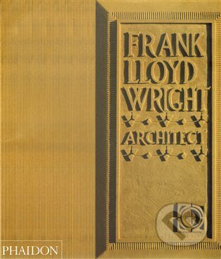 Kniha: Frank Lloyd Wright (Robert McCarter). Phaidon, 2009