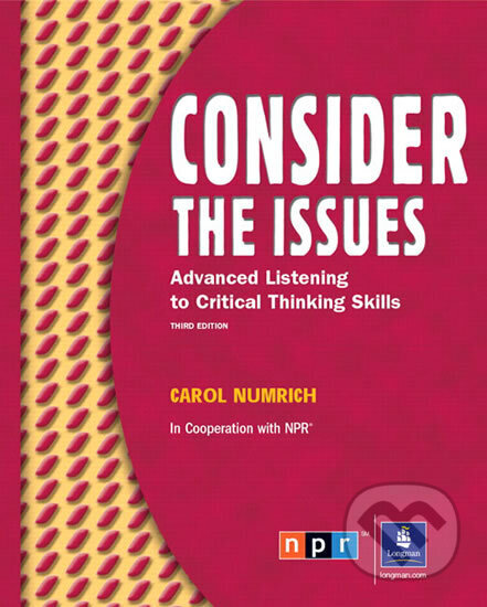 Kniha: Consider the Issues: Listening and Critical Thinking Skills (Carol Numrich)