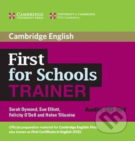 Kniha: First for Schools Trainer: Audio CDs (3) (Sarah Dymond). Cambridge University Press, 2013