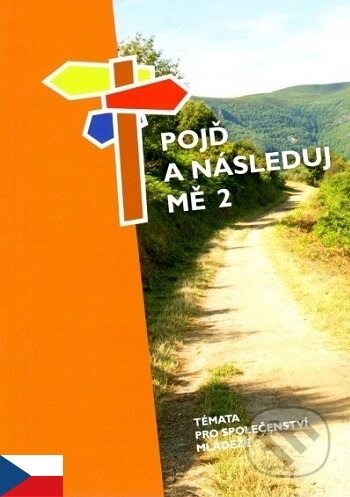 Kniha: Pojď a následuj mě 2 (Jan Balík)
