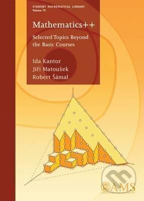 Kniha: Mathematics : Selected Topics Beyond the Basic Courses (Ida Kantor)