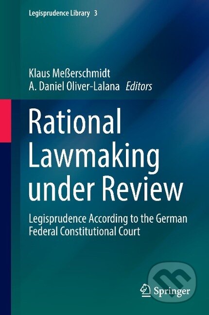 Kniha: Rational Lawmaking under Review (A. Daniel Oliver-Lalana). Springer International Publishing, 2016