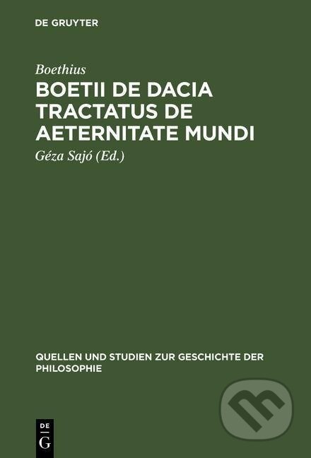 Kniha: Boetii de Dacia tractatus De aeternitate mundi (Boëthius). De Gruyter, 1964