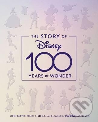 The Story Of Disney: 100 Years Of Wonder
