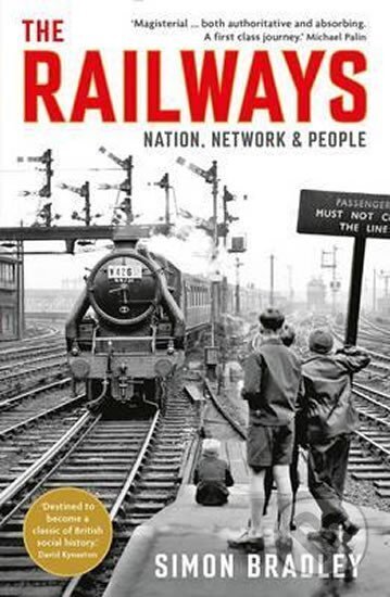 Kniha: Railways: Nation, Network and People (Simon Bradley)