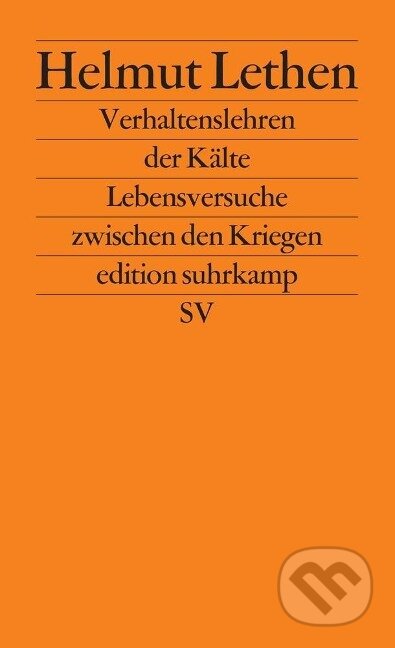 Kniha: Verhaltenslehre der Kälte (Helmut Lethen). Suhrkamp, 2014