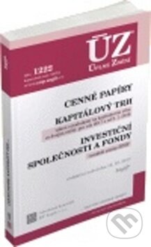Kniha: ÚZ 1222 Cenné papíry, Kapitálový trh, Investiční společnosti a fondy (Sagit). Sagit, 2017