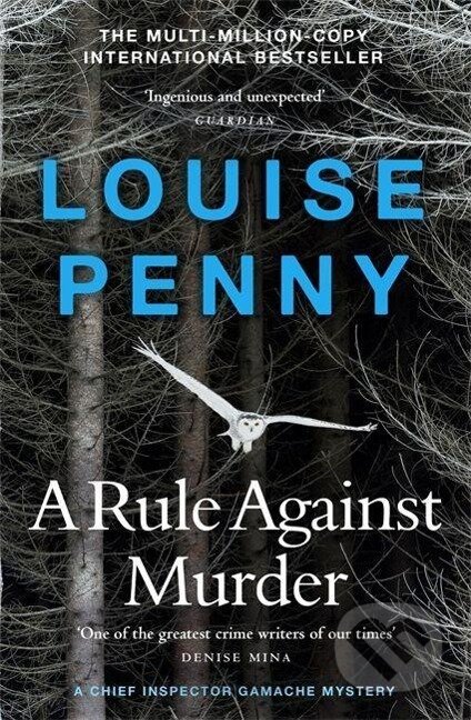 Kniha: A Rule Against Murder (Louise Penny)