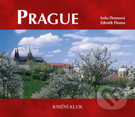 Kniha: Prague - vázaná (+ DVD) (Thomová a Zdeněk Thoma Soňa)