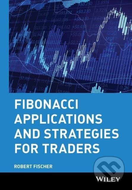 Kniha: Fibonacci Applications and Strategies for Traders (Robert Fischer)