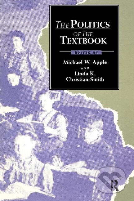 Kniha: The Politics of the Textbook (Michael Apple). Routledge, 1991