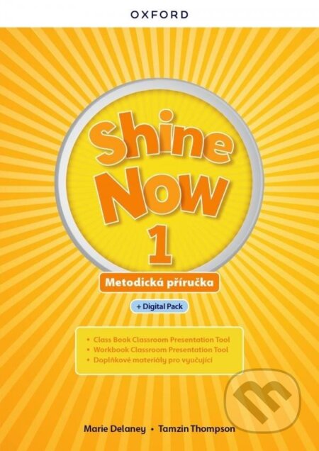 Kniha: Shine Now 1 Teacher´s Guide with Digital pack Czech edition (Marie Delaney). Oxford University Press, 2024