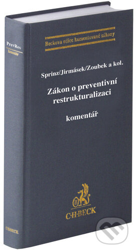 Kniha: Zákon o preventivní restrukturalizaci (Hynek Zoubek, Petr Sprinz a Tomáš Jirmásek)