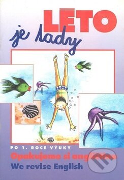 Kniha: Léto je tady (Petra Vykoukalová a Zuzana Klégrová). Knihcentrum, 1999