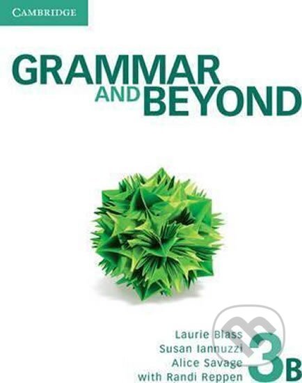 Kniha: Grammar and Beyond 3B: Student´s Book (Laurie Blass). Cambridge University Press, 2012