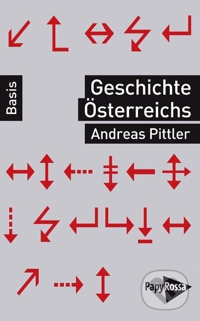Kniha: Geschichte Österreichs (Andreas Pittler). , 2018
