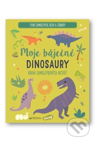 Kniha: Moje báječné dinosaury (Svojtka&Co.)