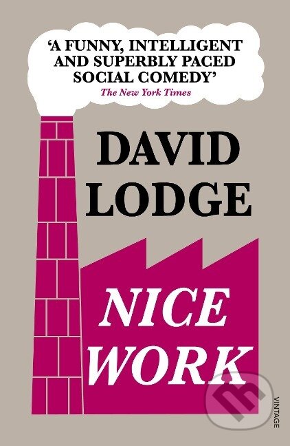 Kniha: Nice Work (David Lodge)