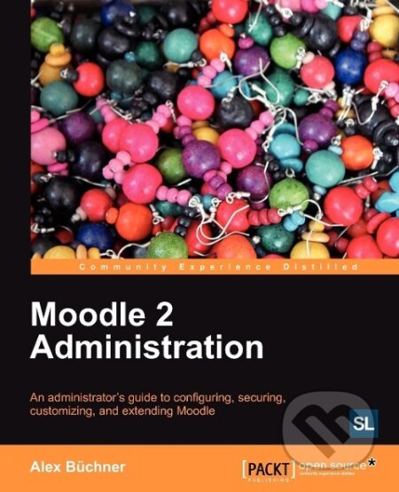 Kniha: Moodle 2 Administration (Alex B. Chner)