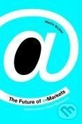 Kniha: The Future of E-Markets (Martin Bichler)