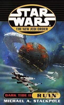 Kniha: Star Wars: Ruin (A. Michael Stackpole). , 2000