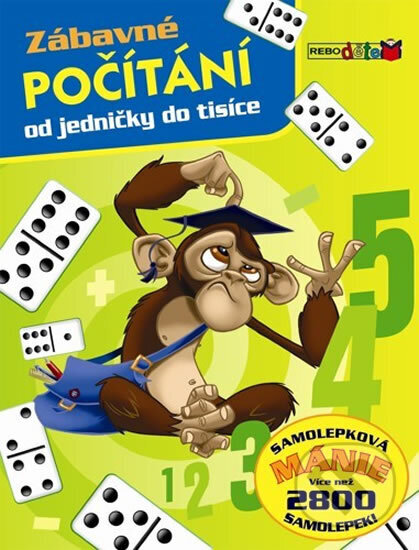 Kniha: Zábavné počítání od jedničky do tisíce (neuvedený autor). Rebo, 2011