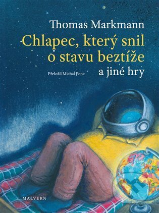 Chlapec, který snil o stavu beztíže a jiné hry koupíte na Martinus.cz