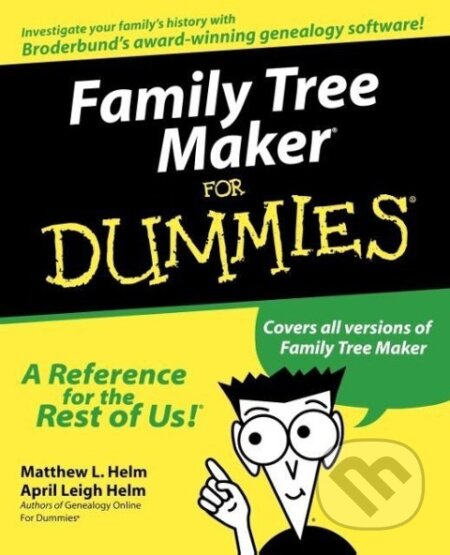 Kniha: Family Tree Maker For Dummies (Matthew L. Helm). , 1999