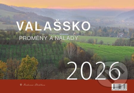 Nástěnný kalendář Valašsko 2026 (Proměny a nálady)
