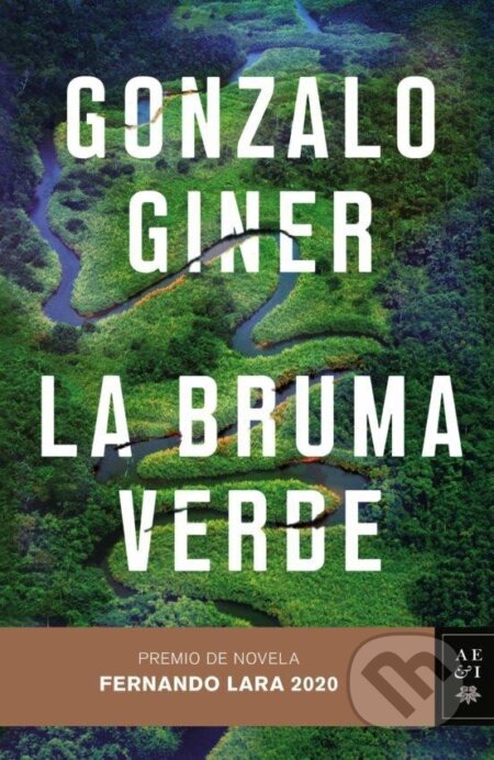 Kniha: La Bruma Verde (Gonzalo Giner). Planeta Internacional, 2020