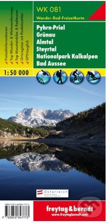 Pyhrn-Priel-Eisenwurzen – Grünau – Almtal – Steyrtal – Nationalpark Kalkalpen – Bad Aussee, Wanderkarte 1:50 000, freytag&berndt, 2017