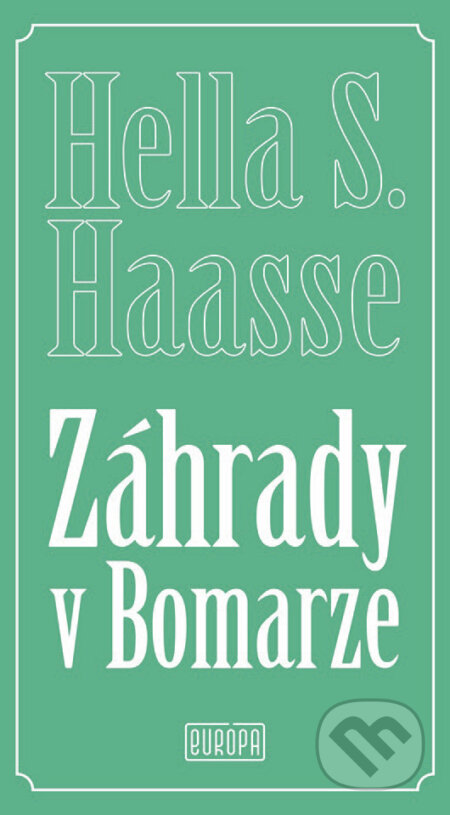 Záhrady v Bomarze - Hella S. Haasse - kniha z kategorie Eseje, úvahy a glosy