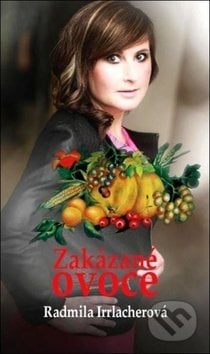 Zakázané ovoce - Radmila Irrlacherová, Nava, 2018