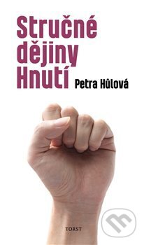 Stručné dějiny Hnutí - Petra Hůlová - kniha z kategorie Sci-fi a fantasy